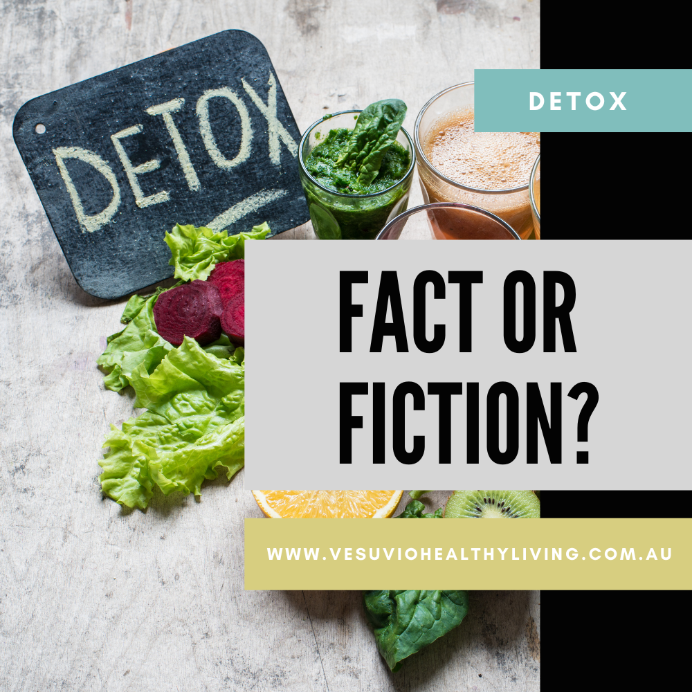 Detox, Fact or Fiction?